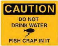 12x15 Metal Sign "Don't Drink Water"