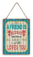 12 x 16 Wavy Metal Sign "A Friend Is"