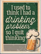 12x17 Rolled Edge Metal Sign-Drinking Problem