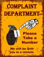 12x16 Metal Sign "Complaint Department"