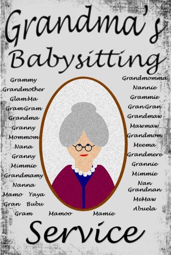 8x12 Metal Sign "Grandma's Babysitting"